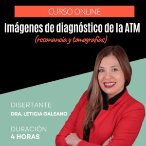 Imágenes de diagnóstico de la ATM - Dra. Leticia Galeano